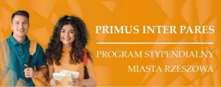 Program Stypendialny Miasta Rzeszowa pn. Primus inter pares